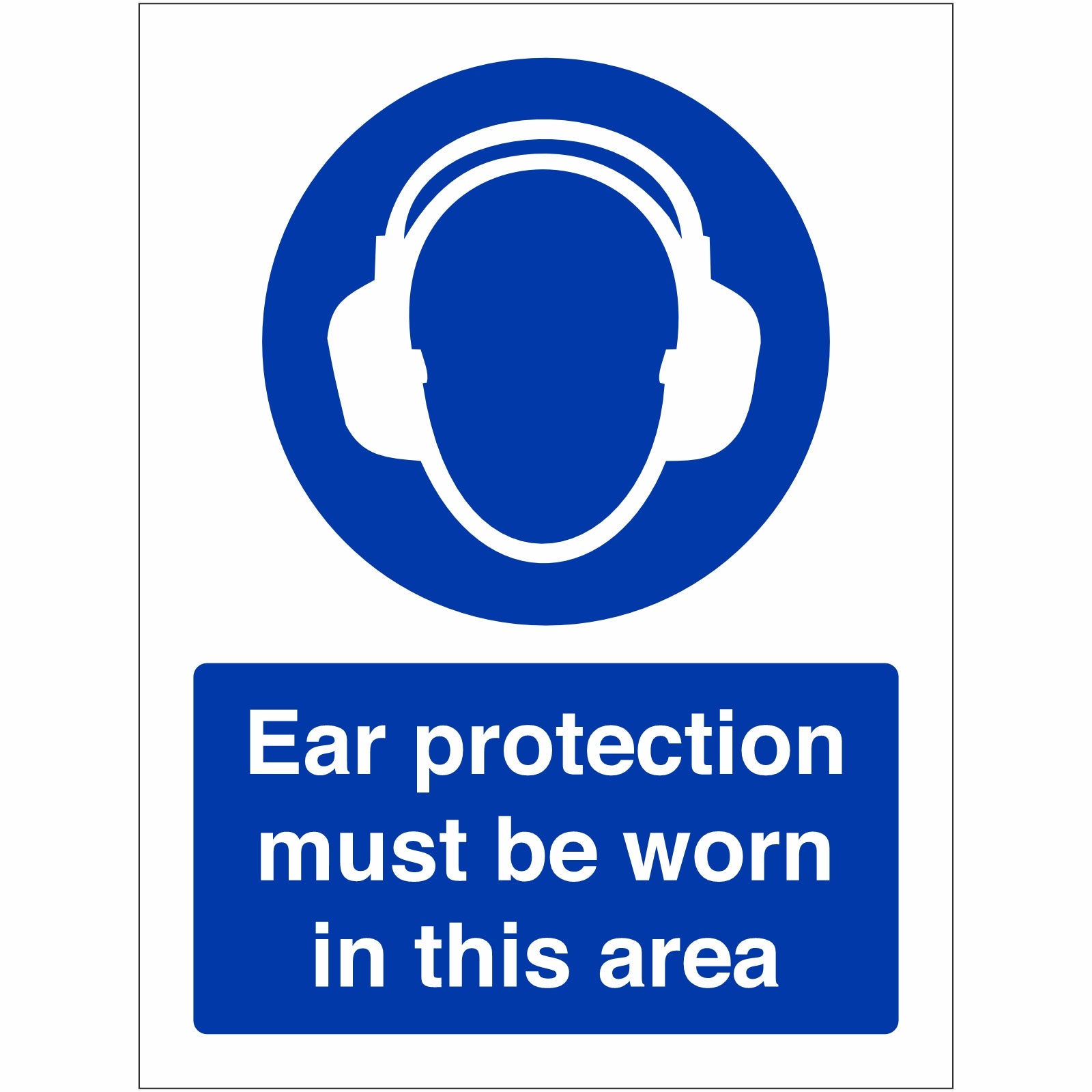 Ear Protection Must Be Worn In This Area