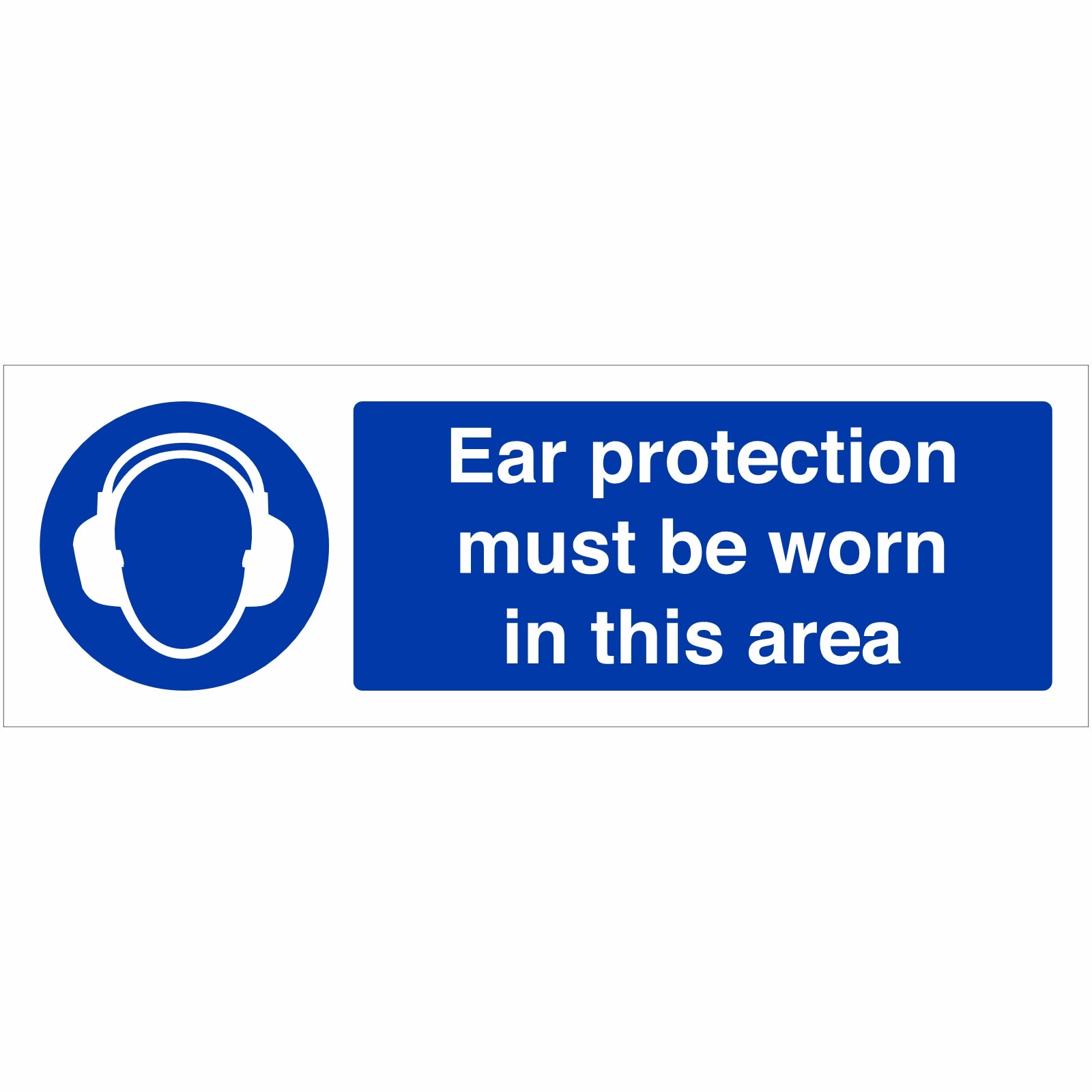 Ear Protection Must Be Worn In This Area