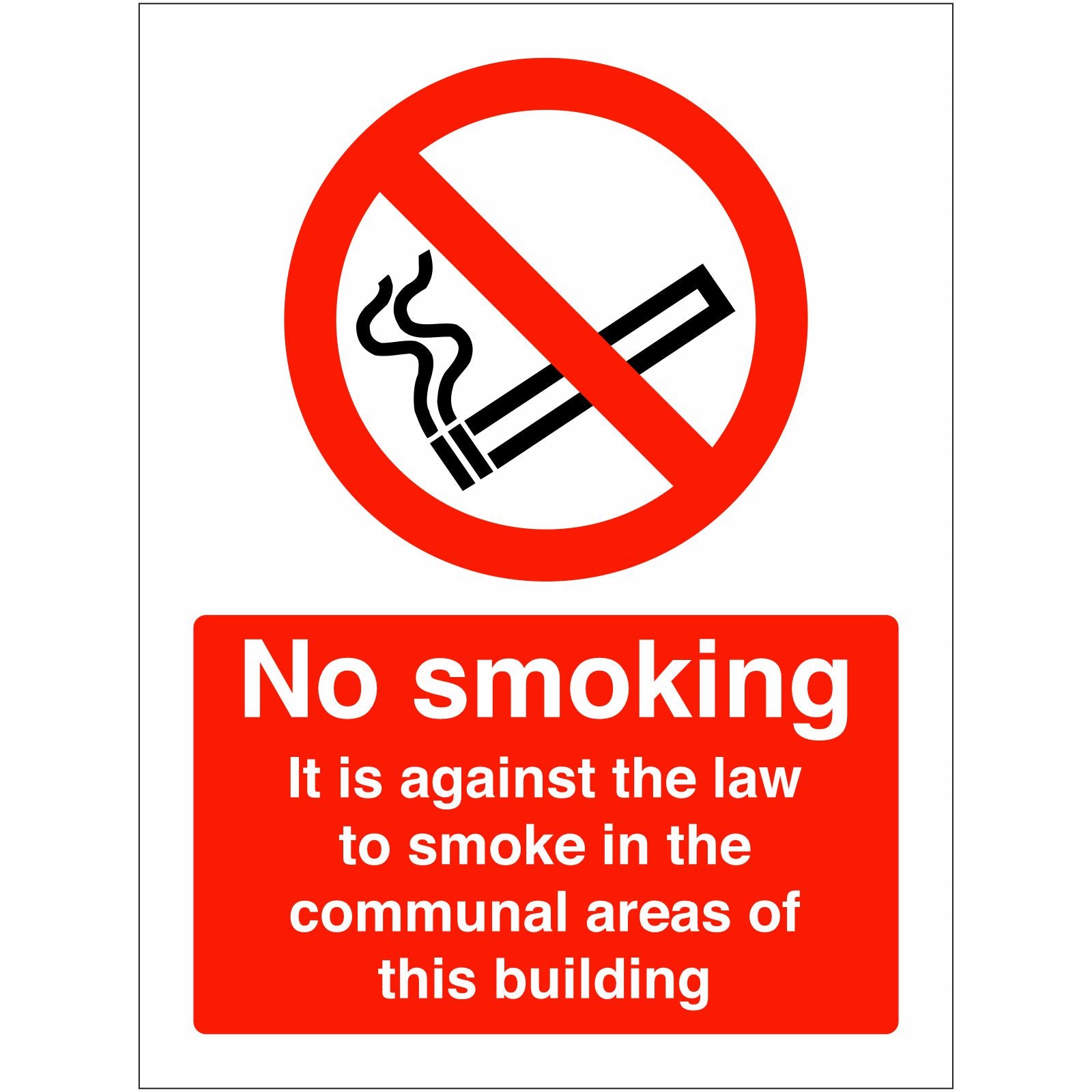 No Smoking It Is Against The Law To Smoke In The Communal