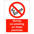 Strictly No Smoking On These Premises