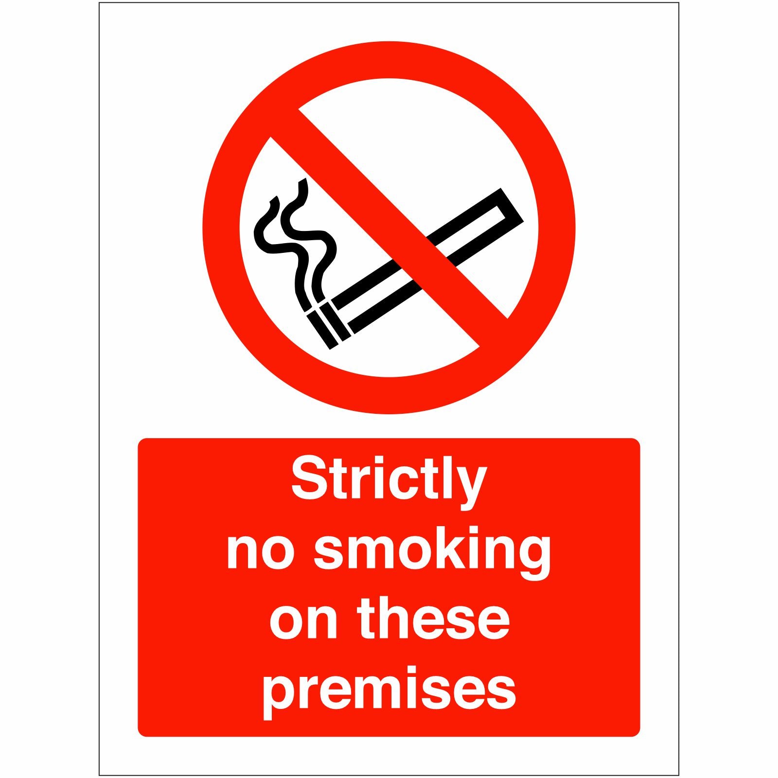 Strictly No Smoking On These Premises