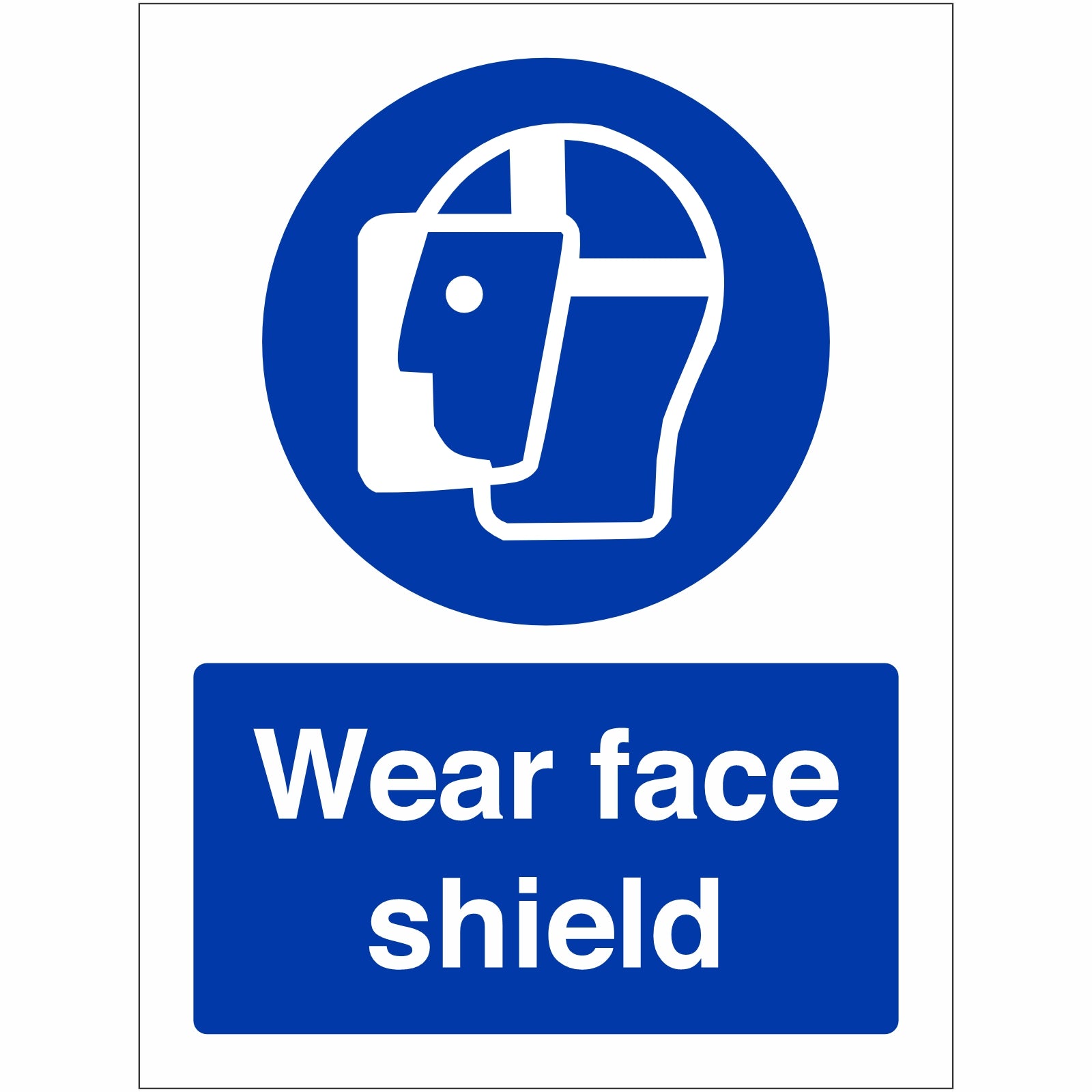 Wear Face Shield