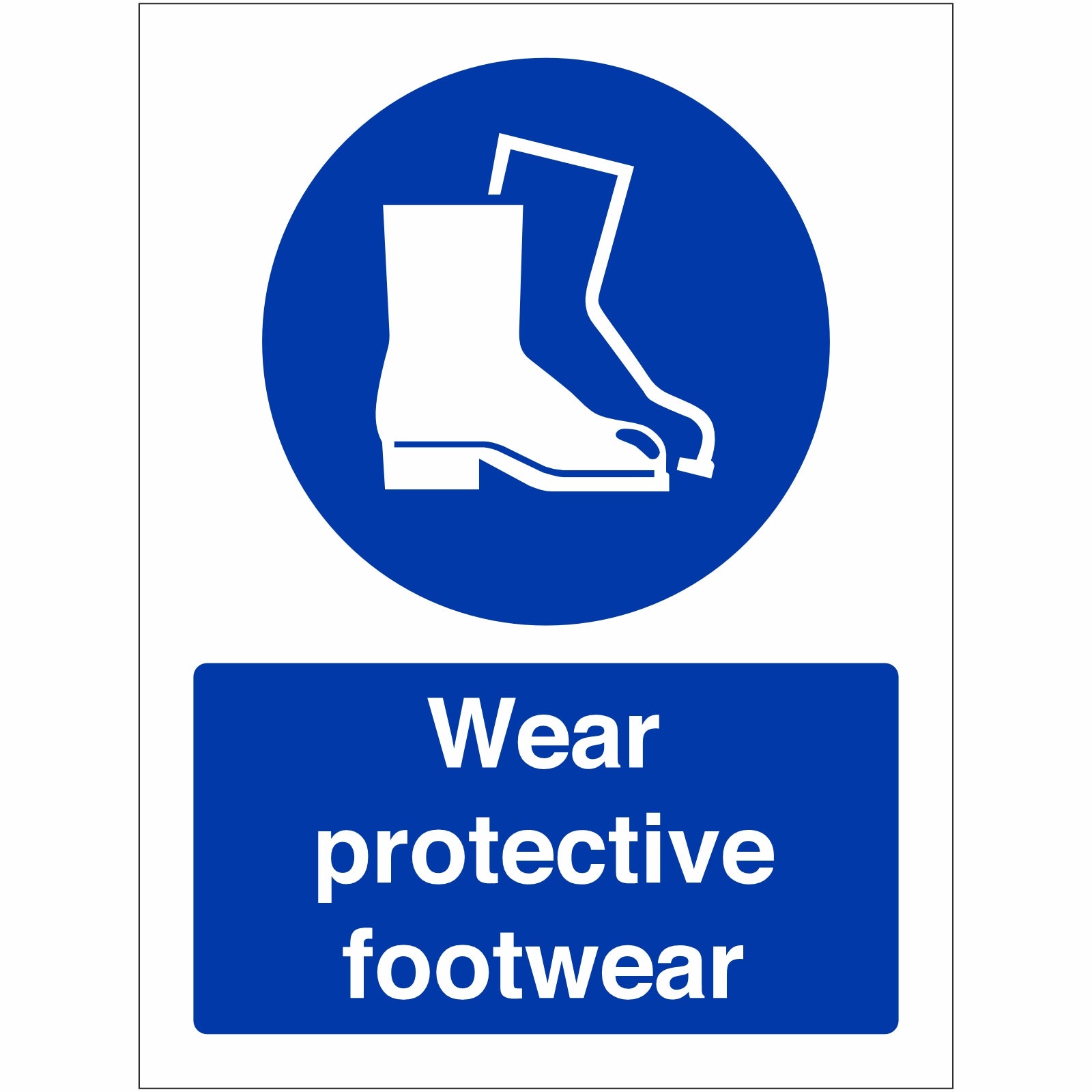 Wear Protective Footwear