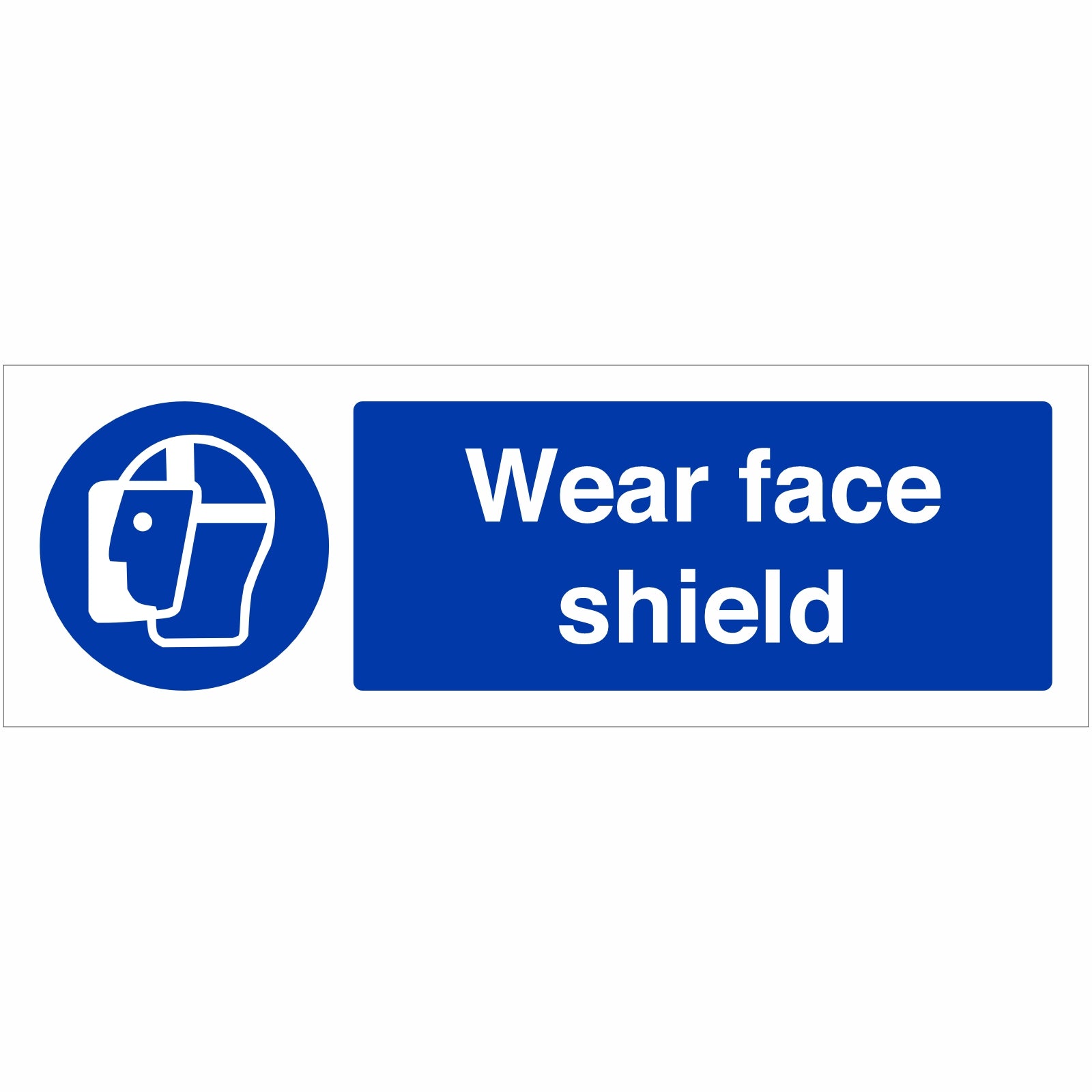 Wear Face Shield