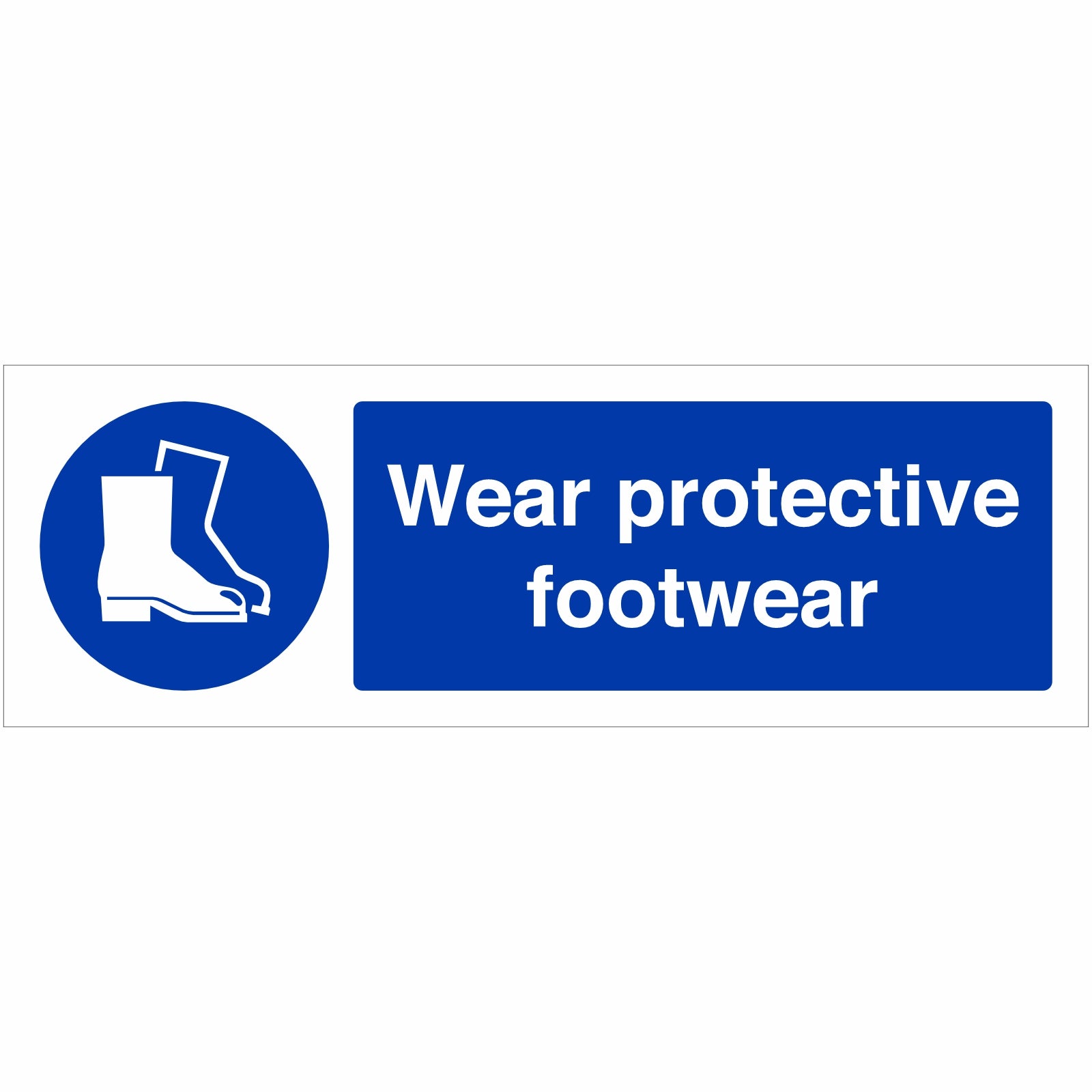 Wear Protective Footwear